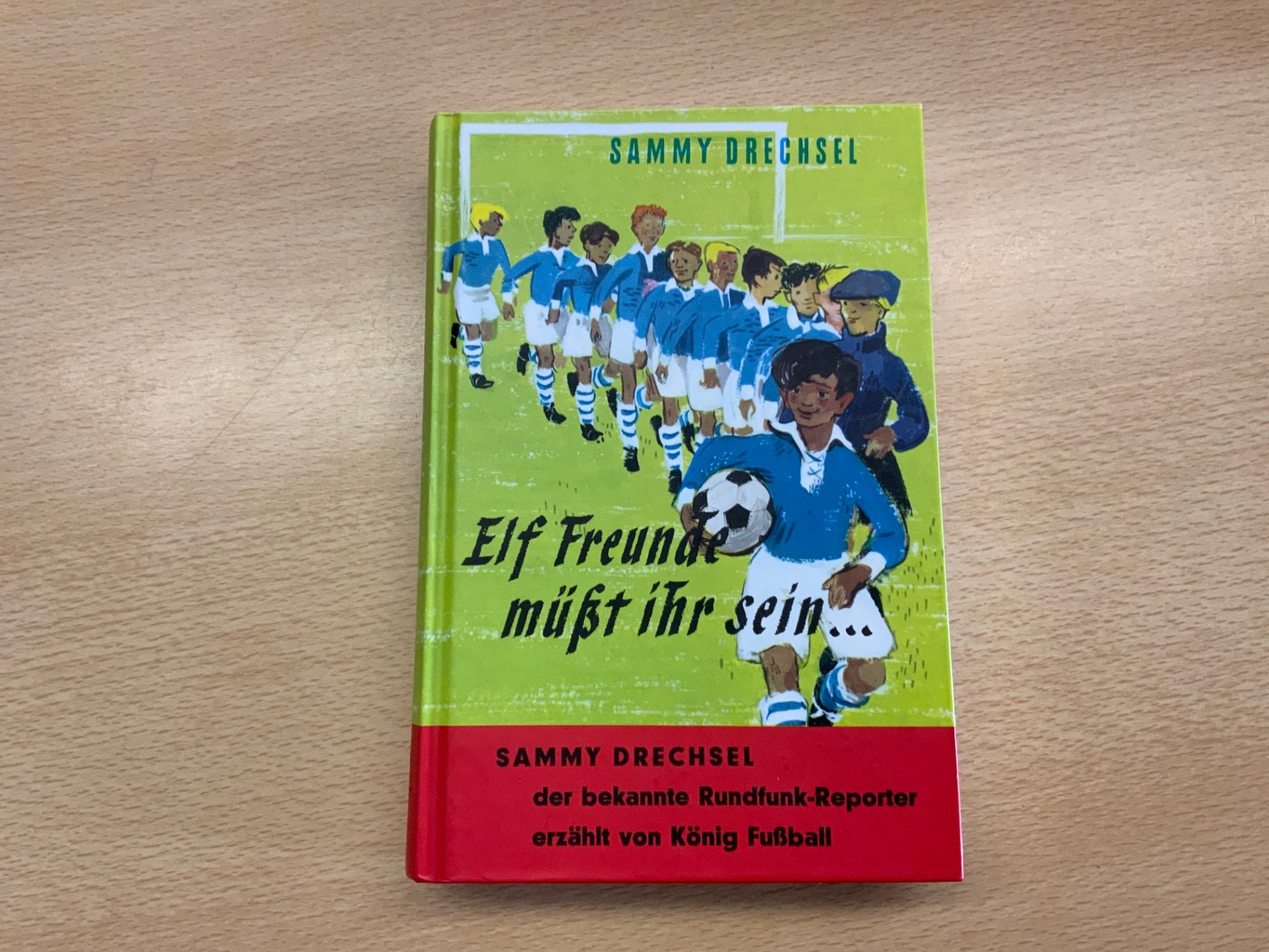 Sammy Drechsel Buch Elf Freunde müsst ihr sein… Bunt
